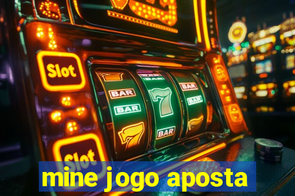 mine jogo aposta